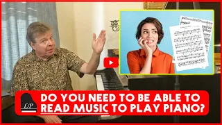 Do You Have to Be Able to Read Music to Play Piano?