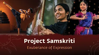 Project Samskriti - Exuberance of Expression