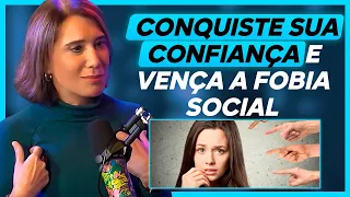 Vença a fobia social e se torne mais confiante | ANA BEATRIZ