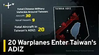 30 Chinese Warplanes and 9 Ships Detected Around Taiwan | TaiwanPlus News