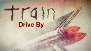 Train - "Drive By"