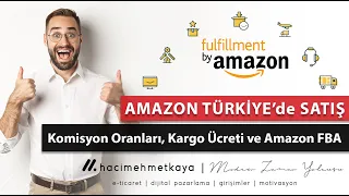 Amazon Türkiye'de Satış Yapmak ve Amazon FBA ile Ürün Satışı