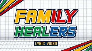 Family Healers (Lyric Video) | CFC KFC