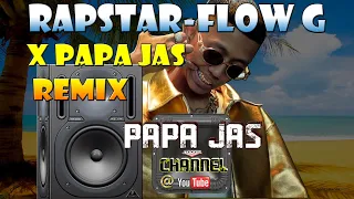 RAPSTAR-FLOW G X PAPA JAS CLUBMIX #piñanvloggers