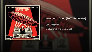 Immigrant Song (2007 Remaster)