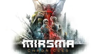 This Post-Apocalyptic Game Completely Delivers On It's Promise to Be Outstanding | Miasma Chronicles