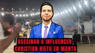 Influencer, Christian Nieto Rescata, fallece tras ataque en Manta