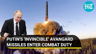 Putin puts nuclear Avangard missiles on combat duty; Russia flaunts hypersonic prowess amid war