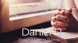 Daniel 12- Rosana Garcia Barros