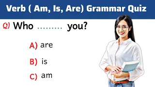 Verb To Be Used In English Grammar:: 25 Easy Grammar Quiz That 99% can't Answer !!!