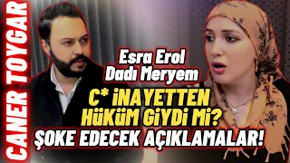 Dadı Meryem Ci *nayeti amcam işledi  || Caner TOYGAR #esraerol #esraerolsonbölüm