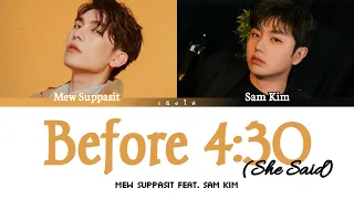 Mew Suppasit Feat. Sam Kim - Before 4:30(She Said...) Color Coded Video Lyrics Eng