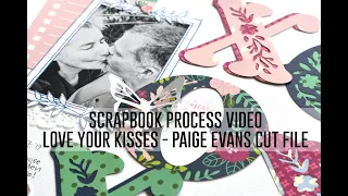 Scrapbook Process Video - Paige Evans Digital Cut File / Jen Hadfield / Stash Busting