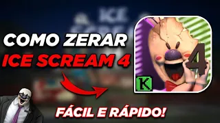 COMO ZERAR ICE SCREAM 4! + DICAS + ESTRATÉGIAS! (FÁCIL E RÁPIDO) - Ice Scream 4