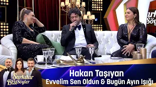 Hakan Taşıyan - EVVELİM SEN OLDUN & BUGÜN AYIN IŞIĞI