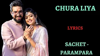 LYRICS : MERE PASS EK DIL THA WO BHI TUMNE CHURA LIYA| SACHET - PARAMPARA ,IRSHAD  |HIMANSH, ANUSHKA