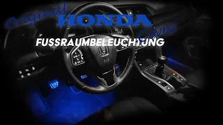 Honda Civic FK7 2017  Fußraumbeleuchtung nachrüsten