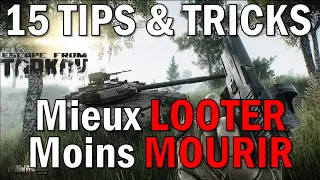 MIEUX LOOTER en 15 infos et conseils - Tips &Tricks - Escape From Tarkov FR Débutants