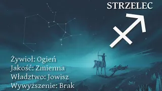 Znak Zodiaku - STRZELEC. Znaczenie archetypu z wysokiego i niskiego poziomu świadomości.