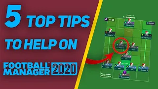 5 TOP TIPS TO HELP YOU GET BETTER AT FOOTBALL MANAGER 2020 | FM20 Tips & Tricks