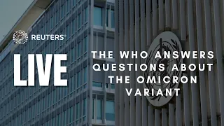 LIVE: The WHO answers social media questions about COVID-19, Omicron variant