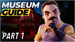 Museum Guide - Part 1 Right After Baker - Hello Neighbor 2