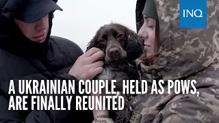 A Ukrainian couple, held as POWs, are finally reunited