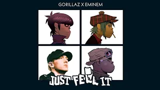 Just Feel It - Gorillaz x Eminem