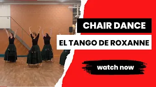 El Tango de Roxanne | Chair Dance