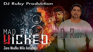 Mad Bad Wicked | Zara Mudke Mila | Dj Ruby | Hindi Remix 2020 | Disco Dancer | Kishore Kumar| Top