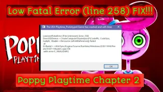 Poppy Playtime Chapter 2 LowFatalError (Line 258) Error