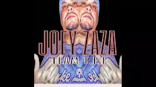 JOEY ZAZA WHERE THEY DO THAT AT
