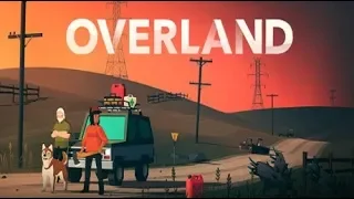 Overland - Gameplay ( PC / PS4 / Xbox one / Nintendo Switch )