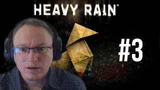 ПРОХОЖДЕНИЕ "HEAVY RAIN" #3