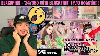 BLACKPINK - "24/365 with BLACKPINK" EP.10 Reaction!