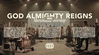 God Almighty Reigns  - Maranatha Worship | Live