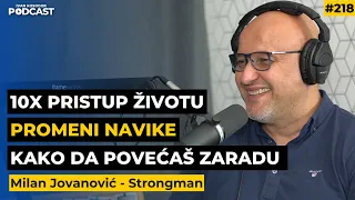 Lekcije o motivaciji, promeni navika, ispunjenom životu — Milan Jovanović Strongman | IKP Ep.218