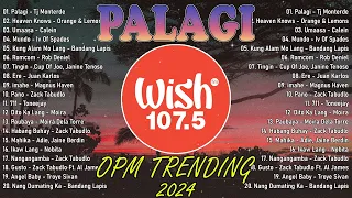 Best OPM Tagalog Love Songs With Lyrics 2024 || Playlist OPM Trending 2024 || PALAGI - TJ Monterde