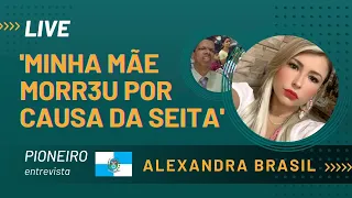 Alexandra Brasil - conta seu relato como testemunha de Jeová