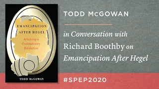 Todd McGowan in Conversation with Richard Boothby  on EMANCIPATION AFTER HEGEL