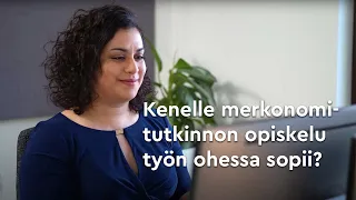 Kenelle merkonomitutkinnon opiskelu työn ohessa sopii?