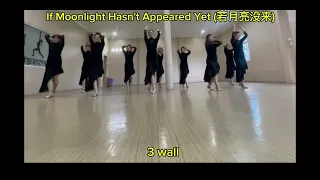 If Moonlight Hasn't Appeared Yet (若月亮没来) linedance || Choreo : Heru Tian ( INA )