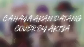 【Official VIVA FANTASY S2: THE MOVIE Music】|| BRUTAL - Cahaya Akan Datang || 【Cover by Akiza】