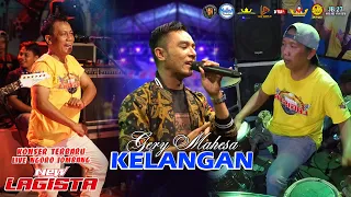 KELANGAN - GERRY MAHESA - NEW LAGISTA LIVE NGORO JOMBANG