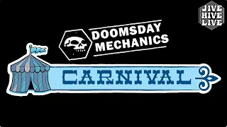 Doomsday Mechanics - Carnival (LIVE at the Jive Hive)