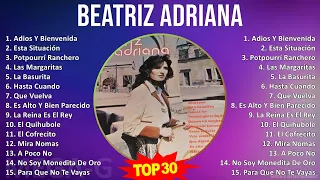 B e a t r i z A d r i a n a MIX Best Songs, Grandes Exitos ~ 1990s Music ~ Top Latin, Latin Pop ...