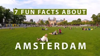 Discovering Amsterdam: 7 Fun and Surprising Facts