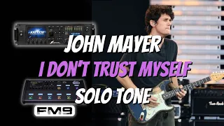 John Mayer Fractal Tone Tutorial | I Don't Trust Solo Tone