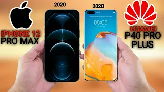 iPHONE 12 PRO MAX vs HUAWEI P40 PRO + || HEAD-2-HEAD ||~which is best ?