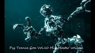 Psy Trance Goa 2018 Vol 10 Mix Master volume